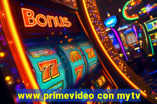 www primevideo con mytv